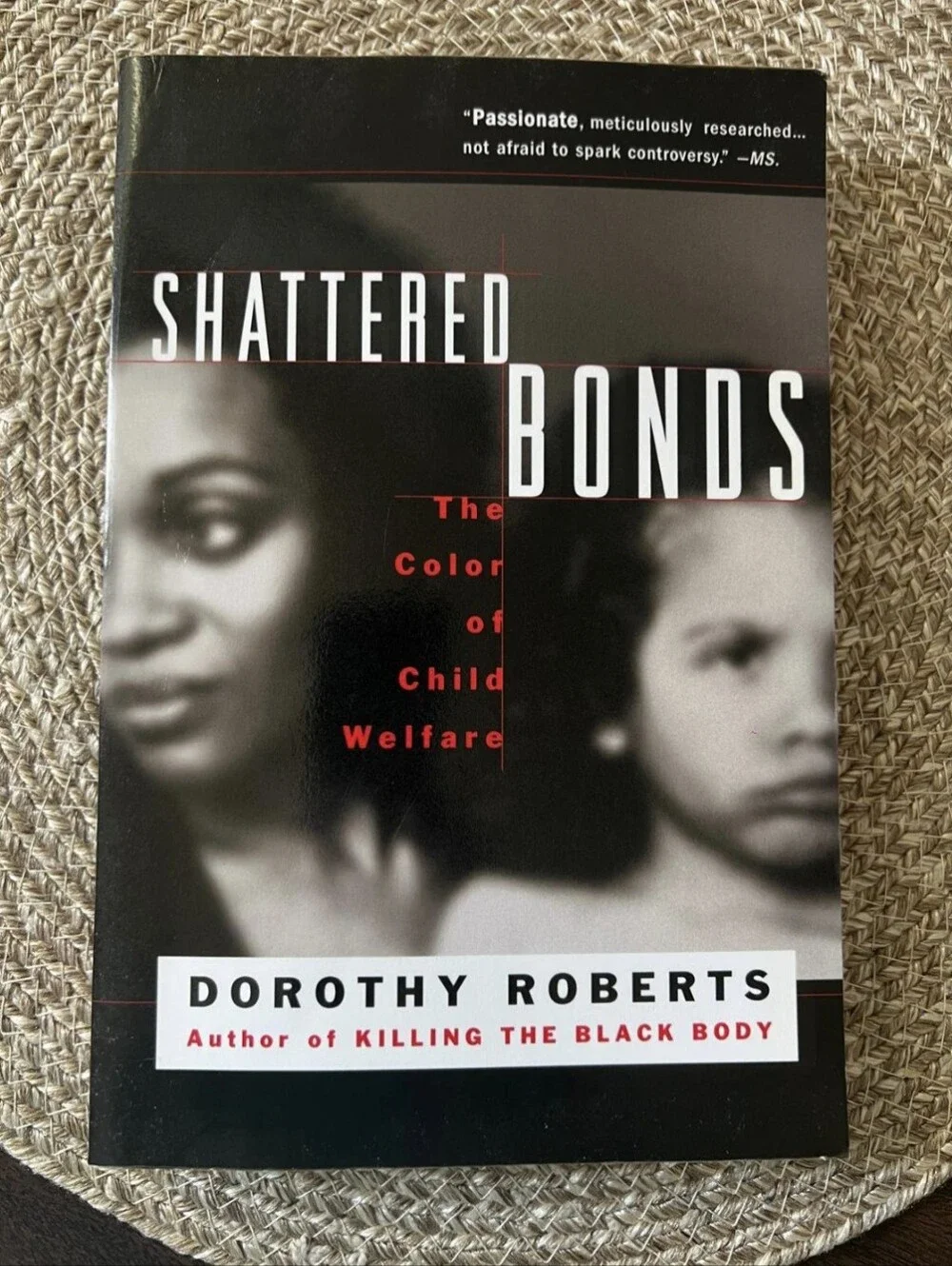 Shattered Bonds: The Color of Child Welfare - Dorothy Roberts (Paperback, 2003)